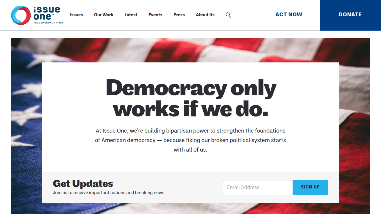 Screenshot of the Issue One homepage, an organization focused on reducing the influence of money in politics.
